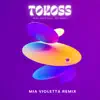 Mia Violetta - Tokoss (Mia Violetta Remix) [feat. Pesa Bazz & Joe Berry] - Single